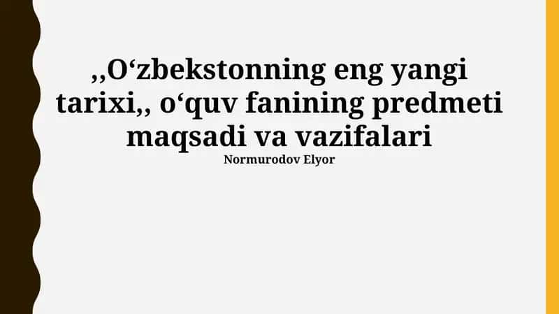 Oʻzbekistonning “Eng Soʻnggi Tarixi”