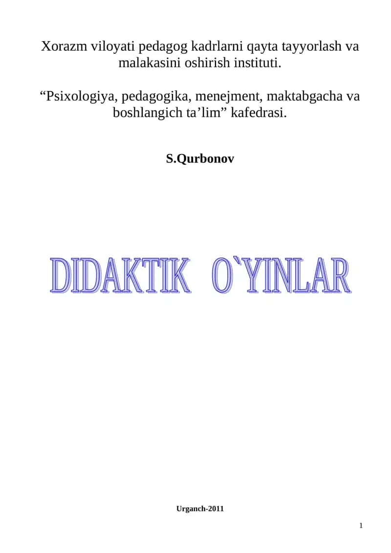 Metodik qo’llanma matematika darslarida didaktik o’yinlardan o’ziga xos tarzda tashkil etish
