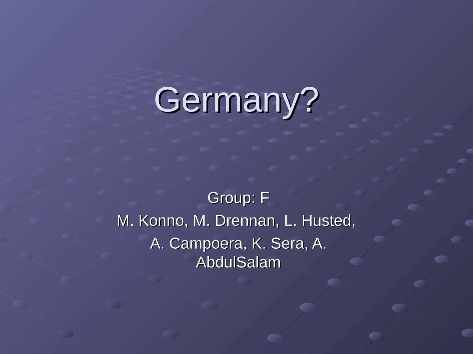 Germany?
