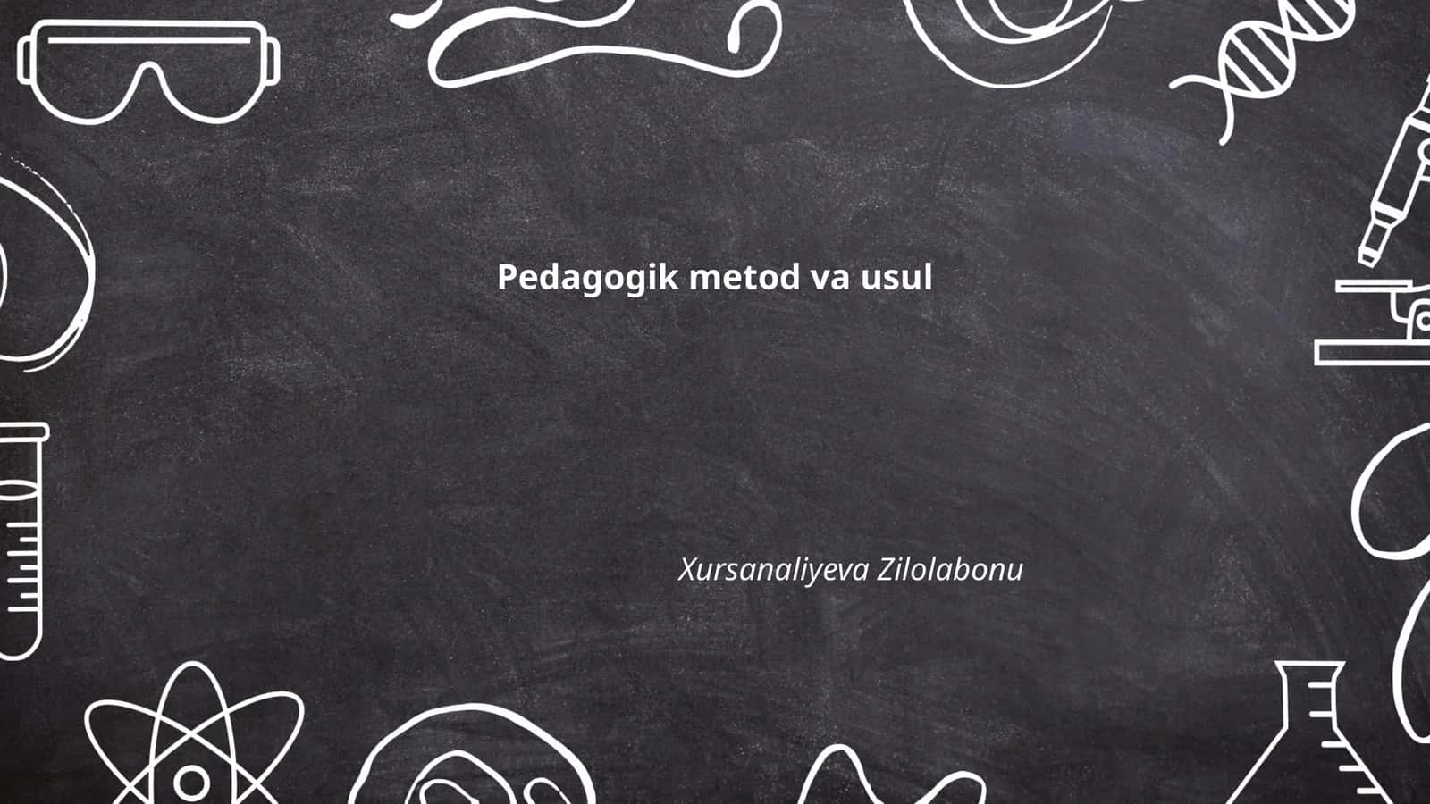 Pedagogik metod va usul