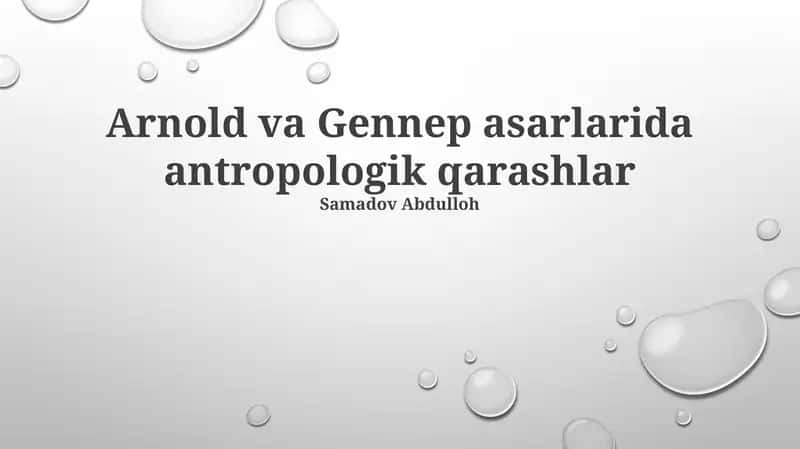 Arnold va Gennep asarlarida antropologik qarashlar