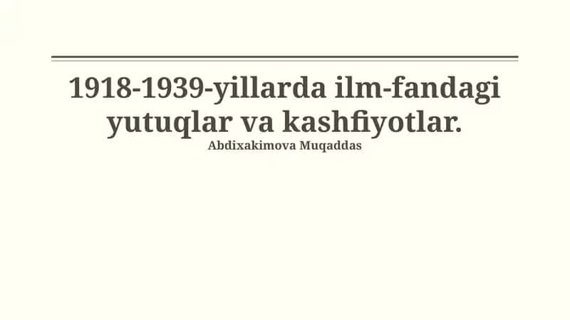 1918-1939-yillarda ilm-fandagi yutuqlar va kashfiyotlar