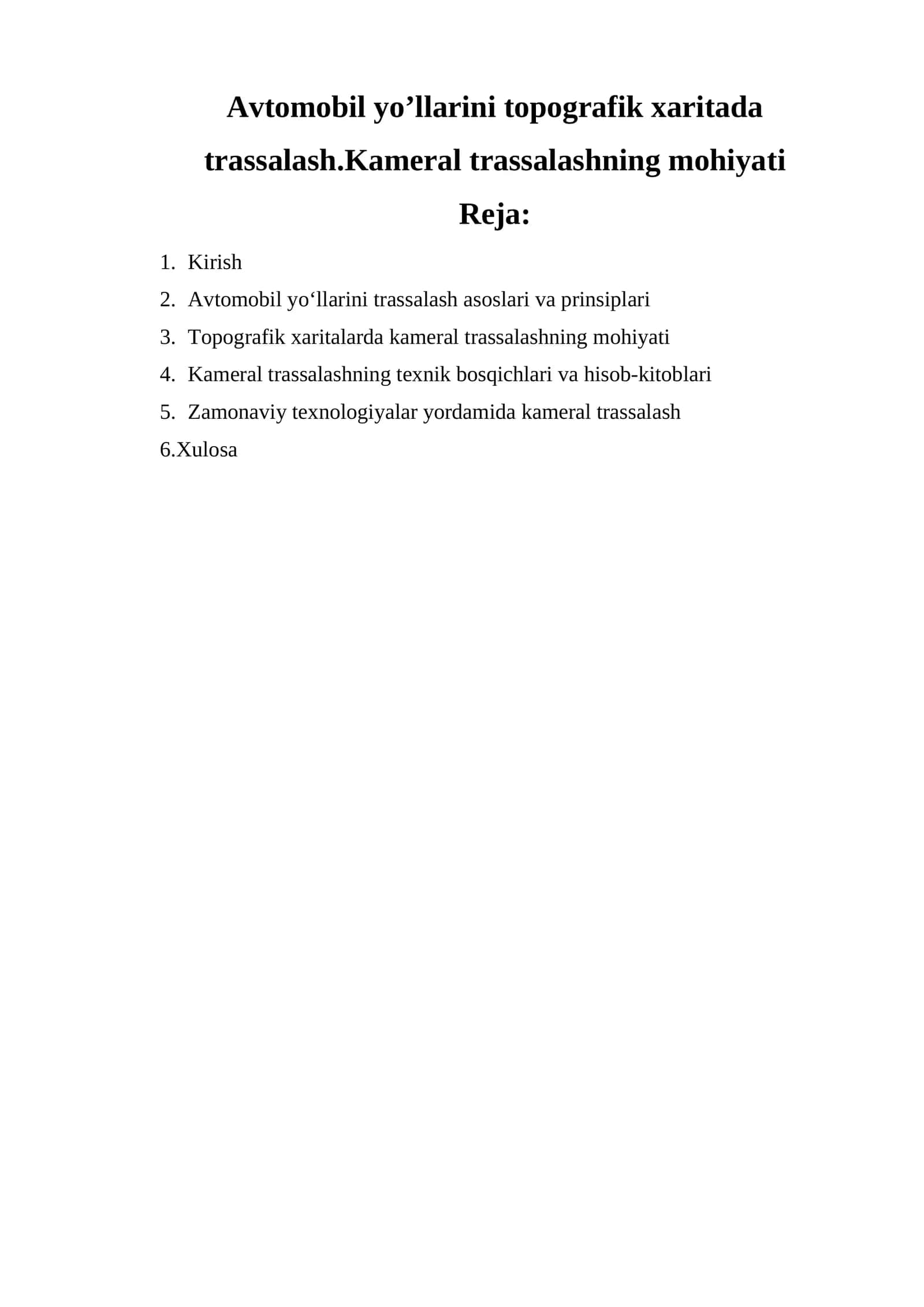 Avtomobil yoʼllarini topografik xaritada trassalash.Kameral trassalashning mohiyati