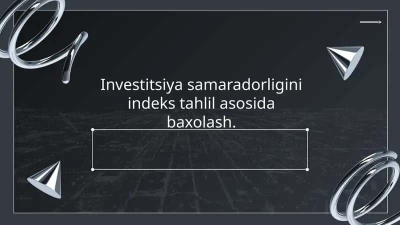 Investitsiyasamaradorligi indeksining asosiy tushunchalari