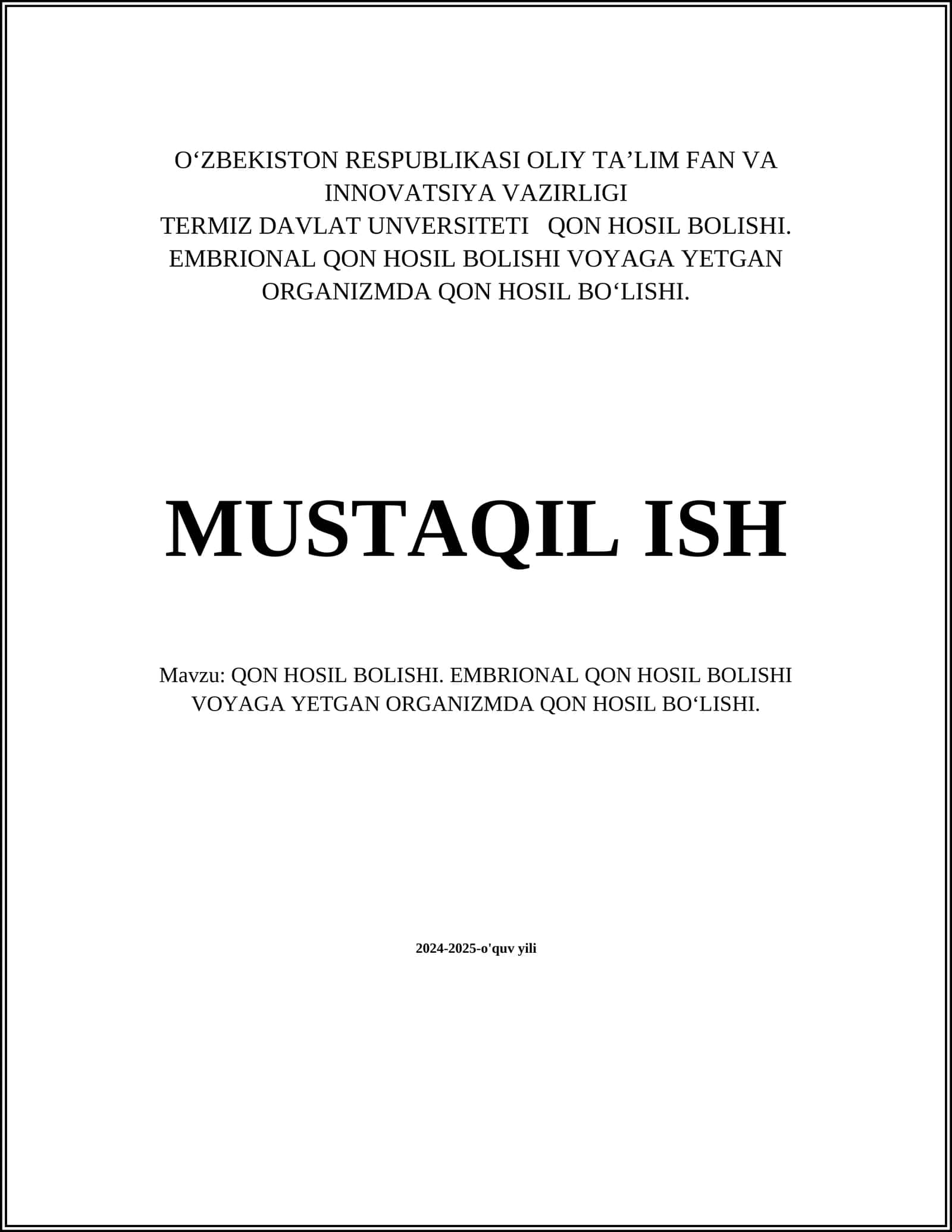 QON HOSIL BOLISHI. EMBRIONAL QON HOSIL BOLISHI VOYAGA YETGAN ORGANIZMDA QON HOSIL BOʻLISHI