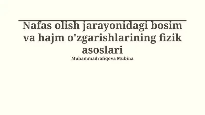 Nafas olish jarayonidagi bosim va hajm o'zgarishlarining fizik asoslari