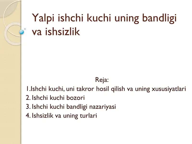 Yalpi ishchi kuchi uning bandligi va ishsizlik