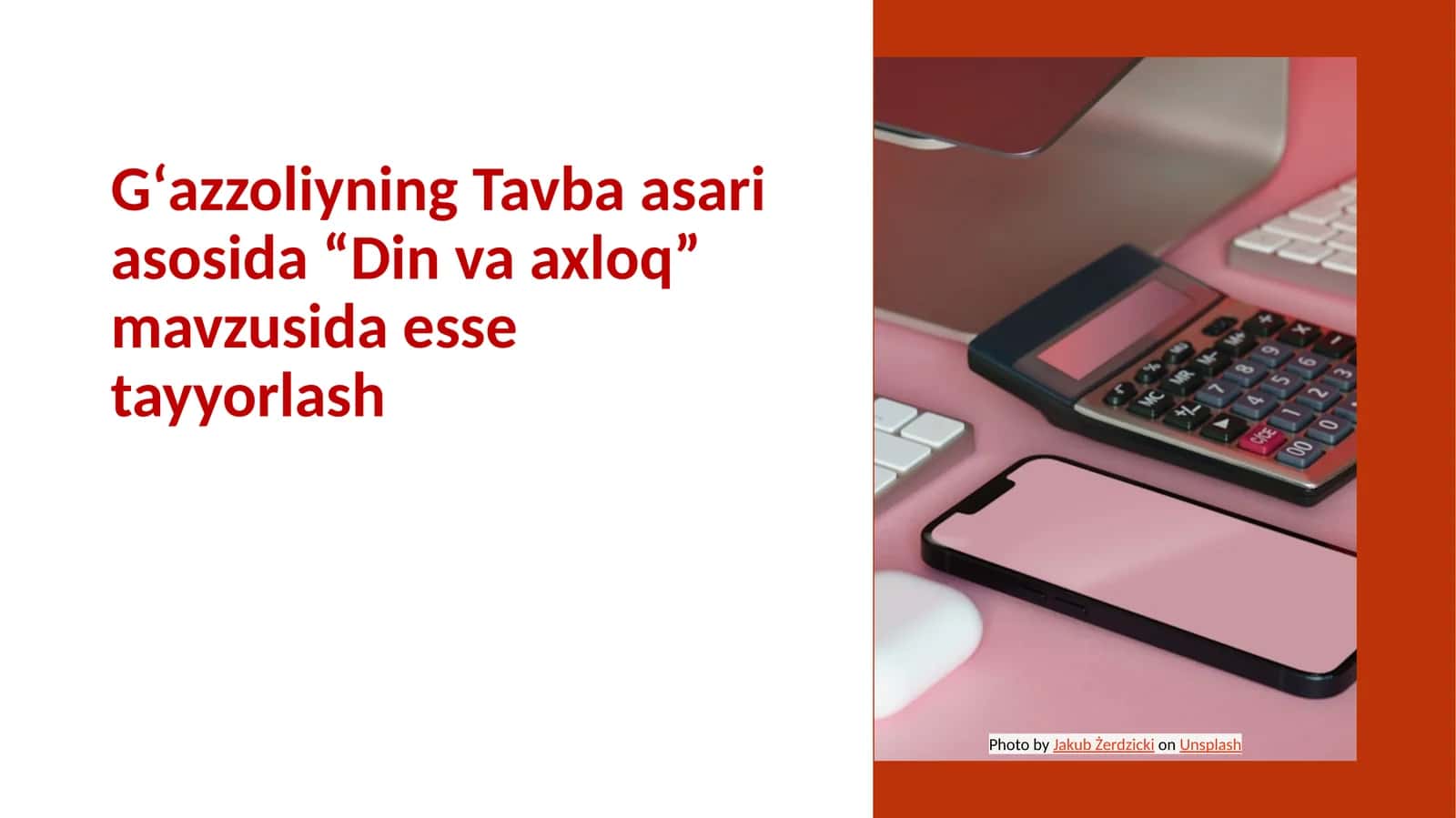 Gʻazzoliyning Tavba asari asosida “Din va axloq” mavzusida esse tayyorlash