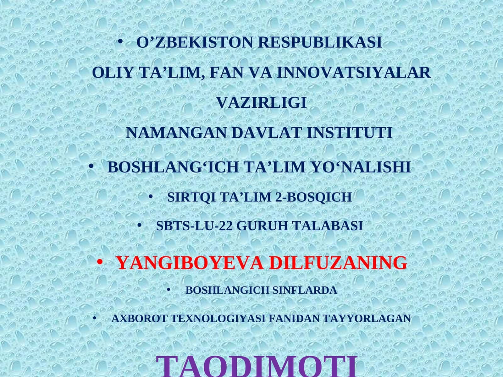 BOSHLANGICH SINFLARDA AXBOROT TEXNOLOGIYASI FANIDAN TAYYORLAGAN TAQDIMOTI