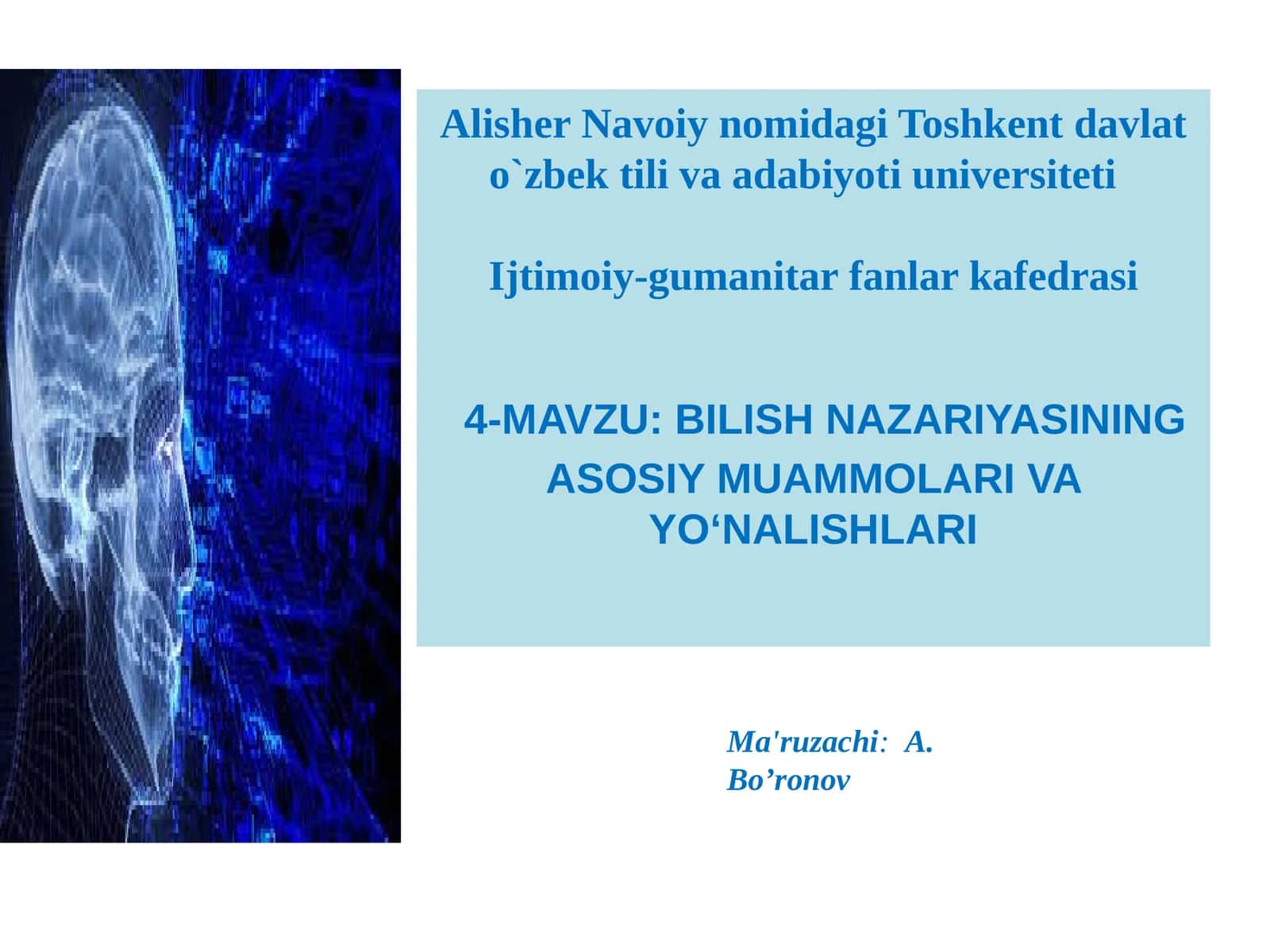 BILISH NAZARIYASINING ASOSIY MUAMMOLARI VA YO‘NALISHLARI