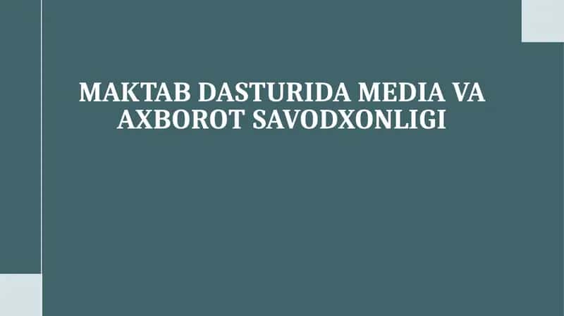 MAKTAB DASTURIDA MEDIA VA AXBOROT SAVODXONLIGI