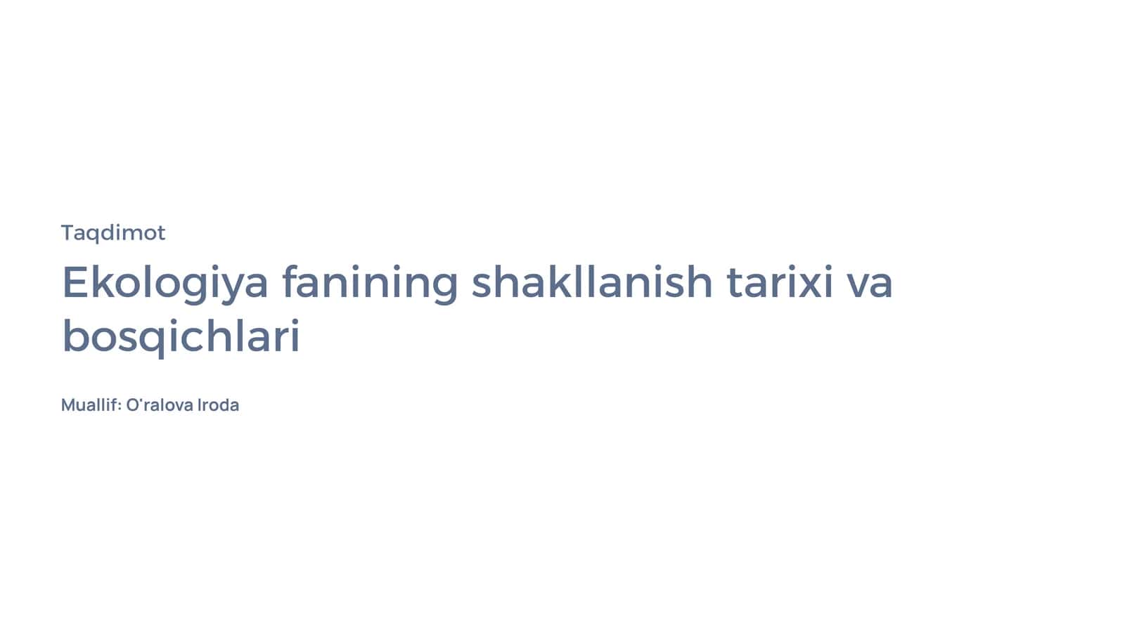 Ekologiya fanining shakllanish tarixi va bosqichlari