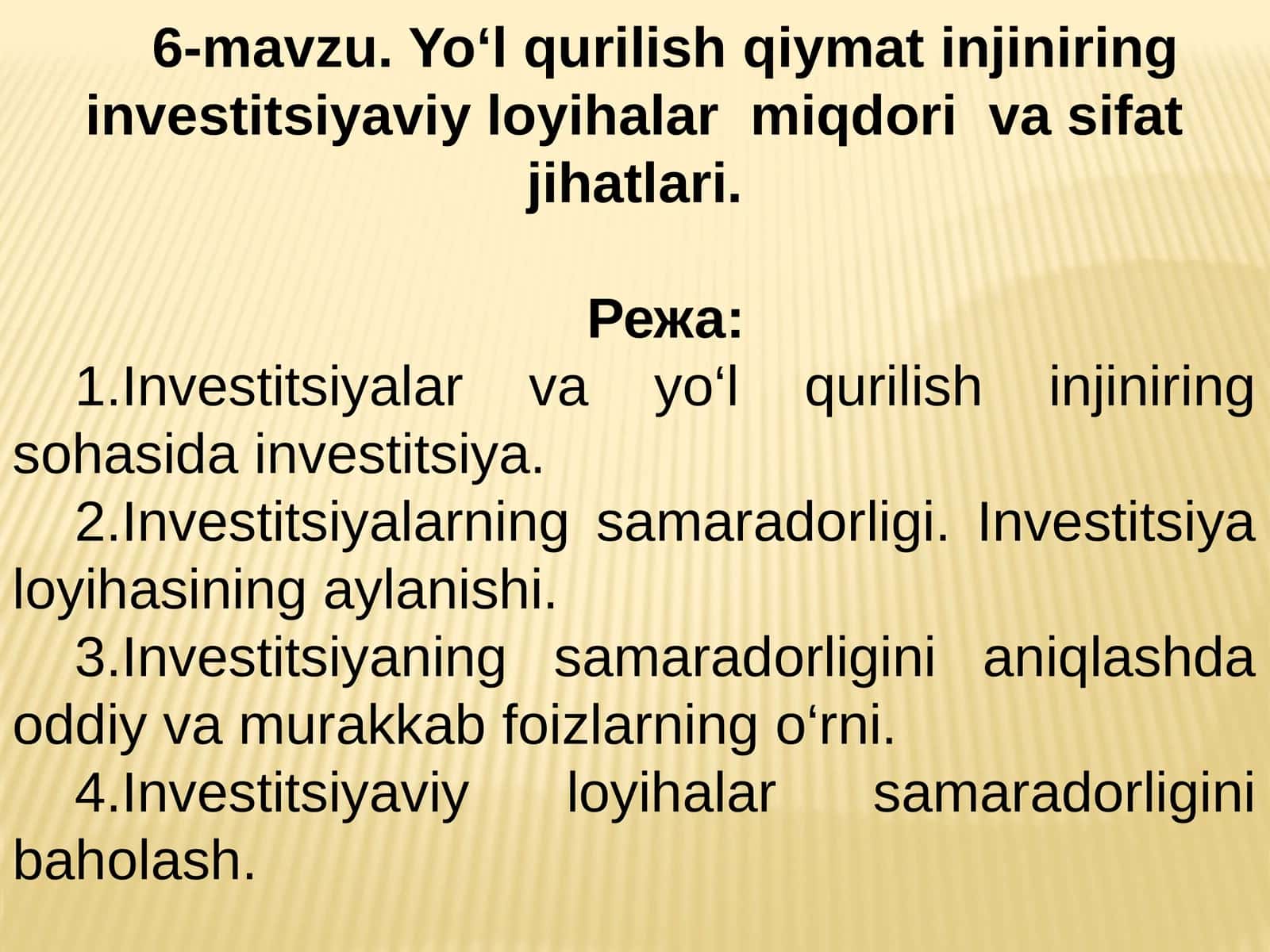 Yo‘l qurilish qiymat injiniring investitsiyaviy loyihalar miqdori va sifat jihatlari