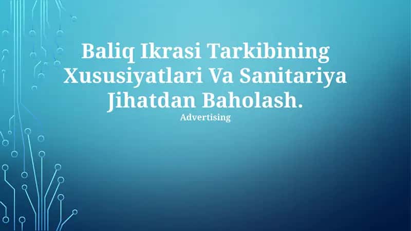 Baliq Ikrasi Tarkibining Xususiyatlari Va Sanitariya Jihatdan Baholash
