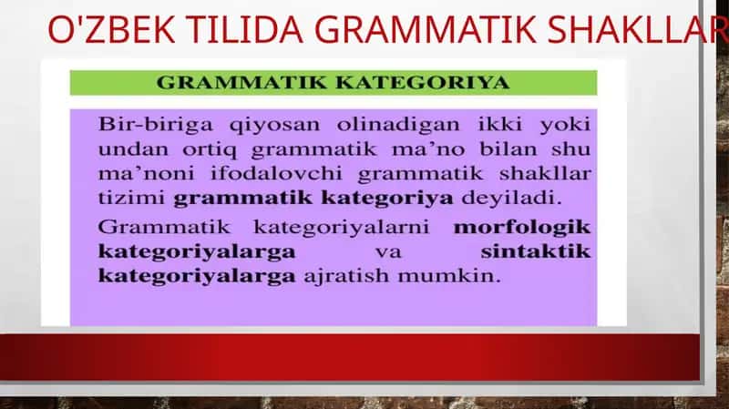 O'zbek tilida grammatik shakllar