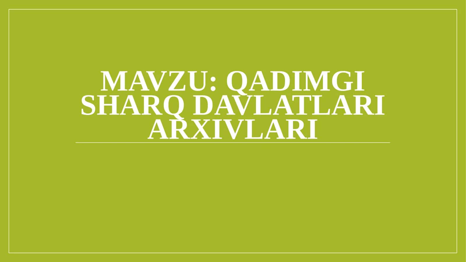 Qadimgi sharq davlatlari arxivlari