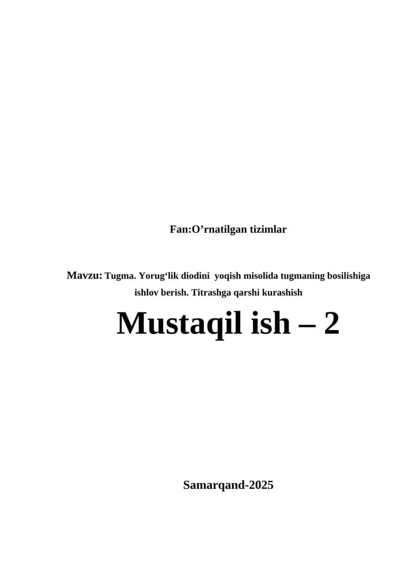 Tugma. Yorug‘lik diodini yoqish misolida tugmaning bosilishiga ishlov berish