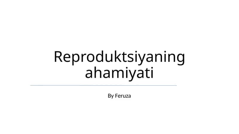 Reproduktsiyaning ahamiyati