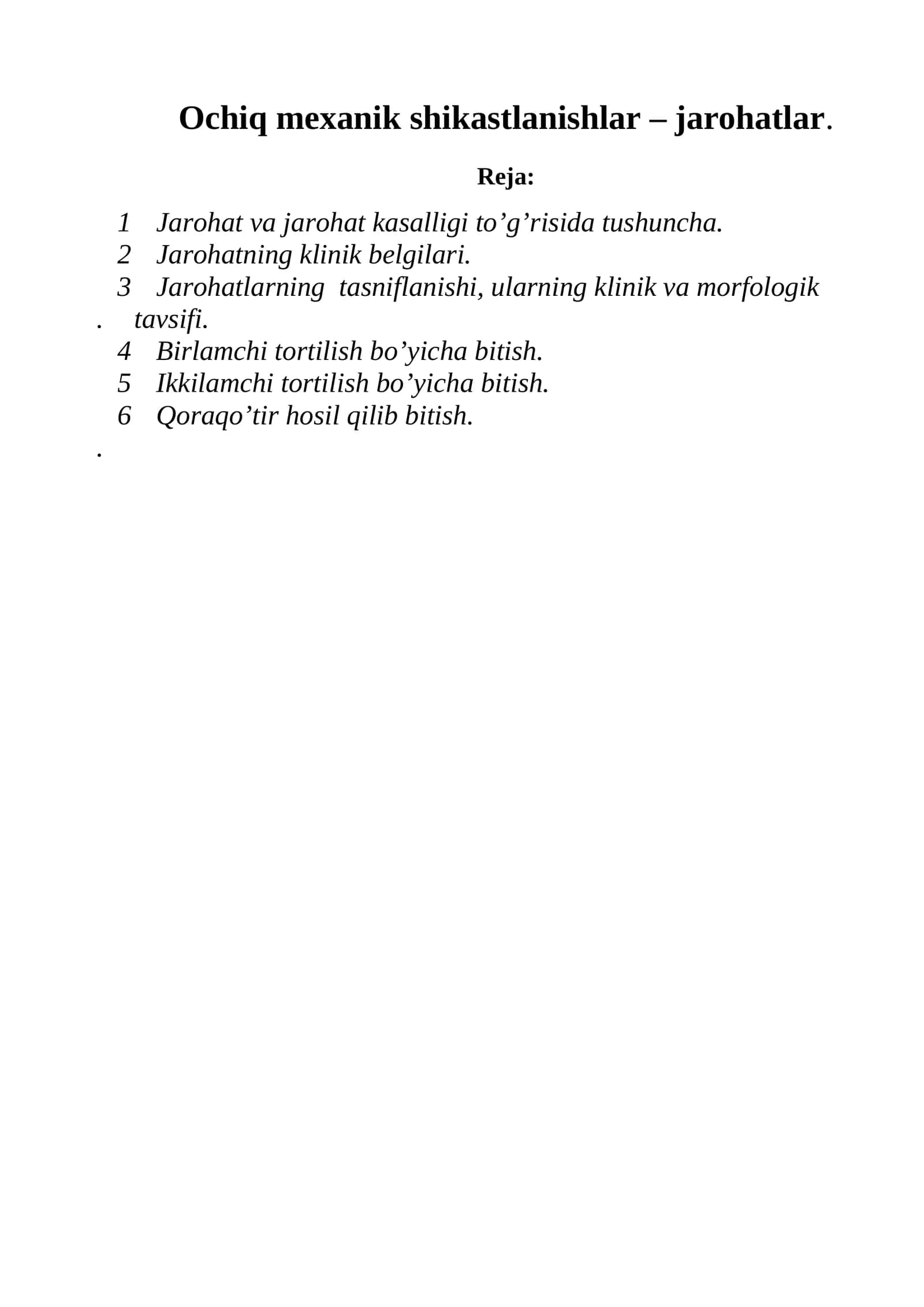 Ochiq mexanik shikastlanishlar – jarohatlar