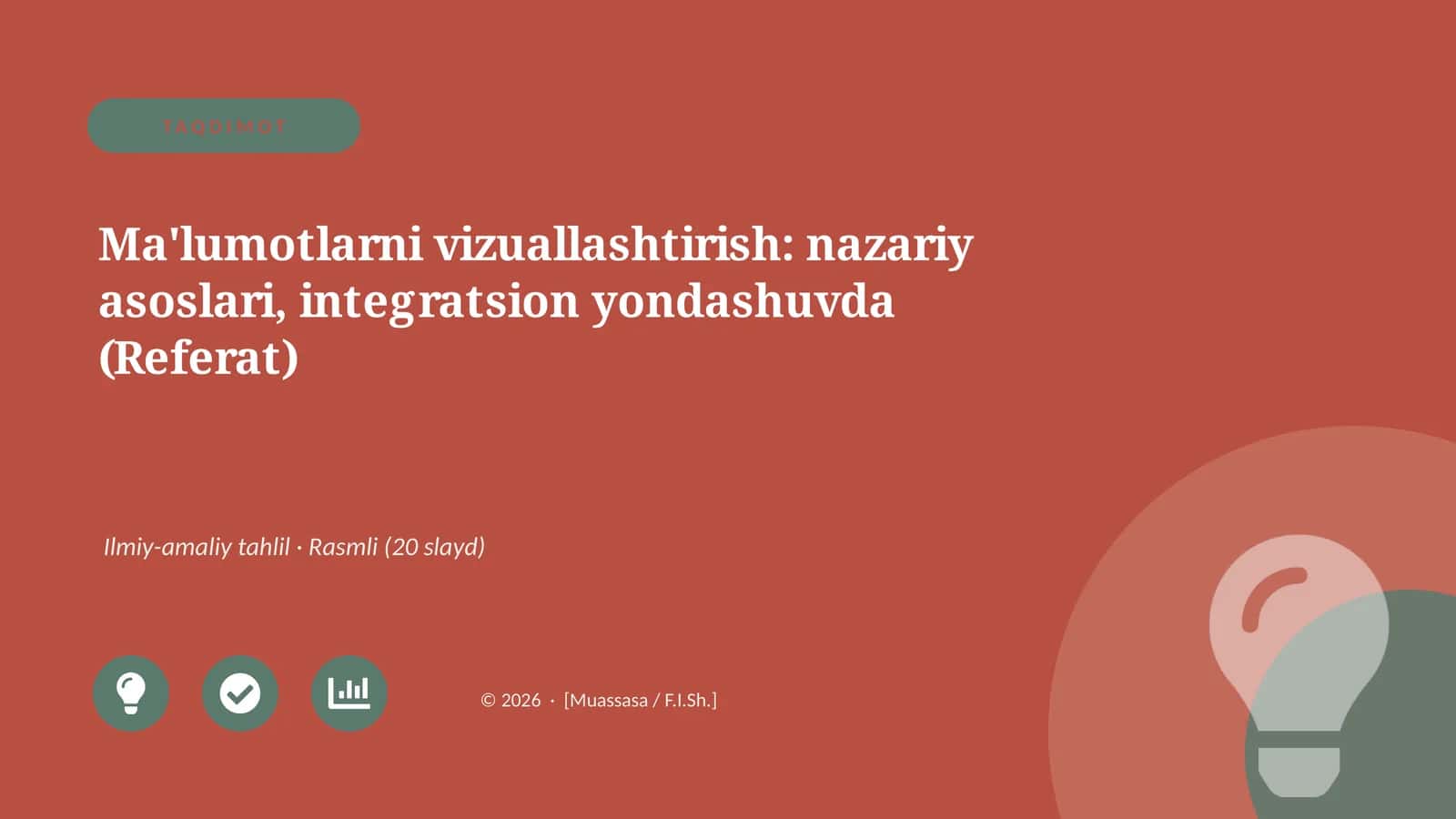 Ma'lumotlarni vizuallashtirish: nazariy asoslari, integratsion yondashuvda (Referat)