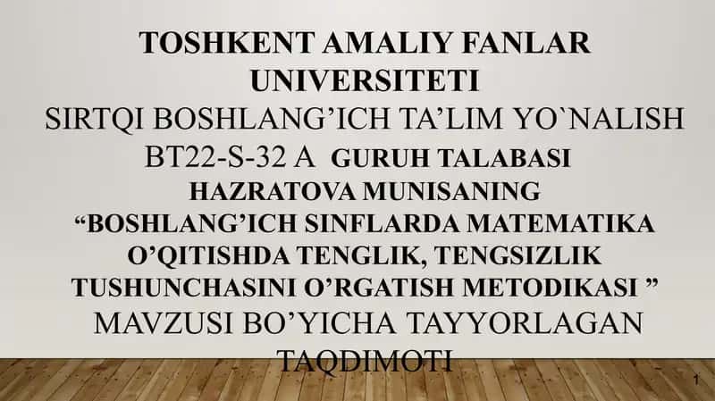 Boshlang’ich sinflarda matematika o’qitishda tenglik, tengsizlik tushunchasini o’rgatish metodikasi