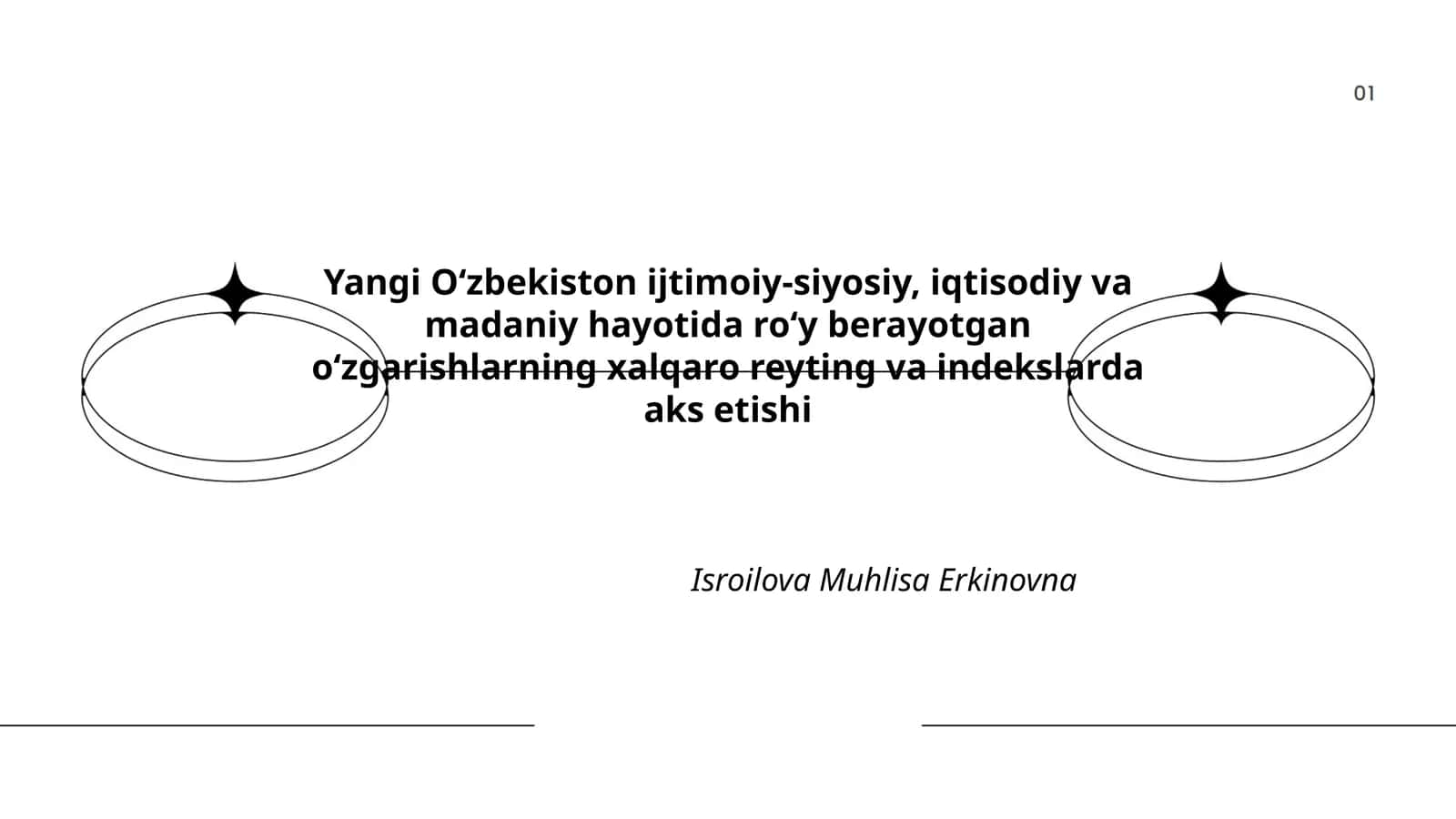 Yangi O‘zbekiston ijtimoiy-siyosiy, iqtisodiy va madaniy hayotida ro‘y berayotgan ozgarishlarning xalqaro reyting va indekslarda aks etishi