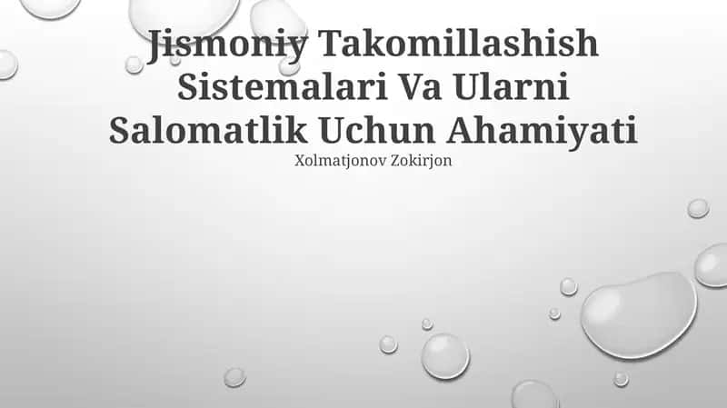Jismoniy Takomillashish Sistemalari Va Ularni Salomatlik Uchun Ahamiyati
