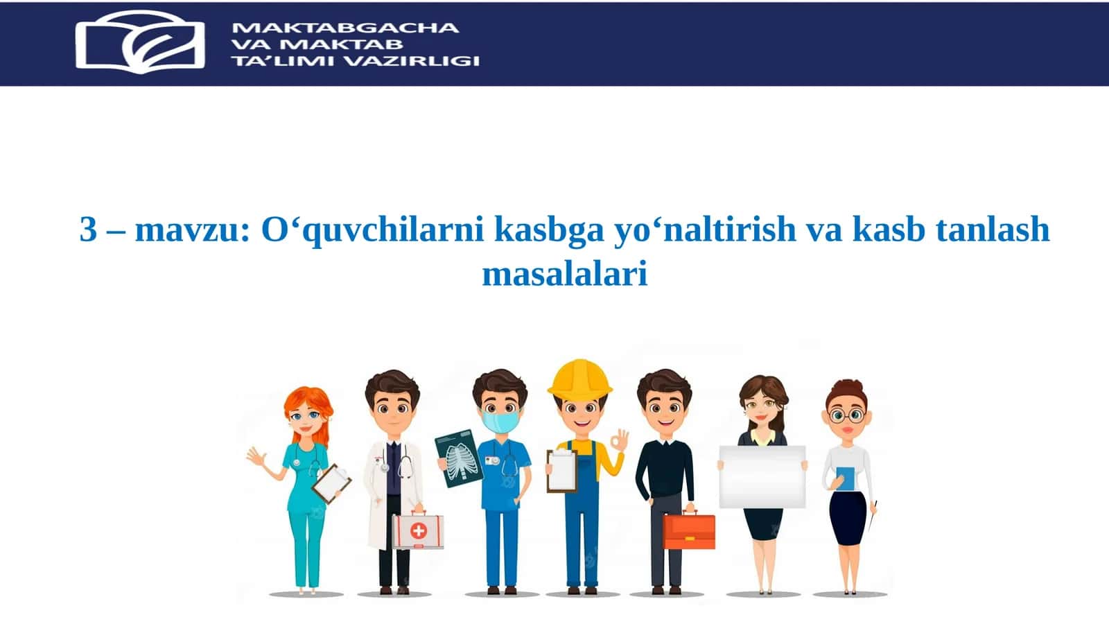 O‘quvchilarni kasbga yo‘naltirish va kasb tanlash masalalari