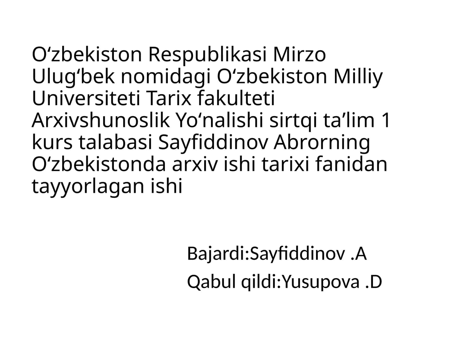 Oʻzbekistonda arxiv ishi tarixi fanidan tayyorlagan ishi