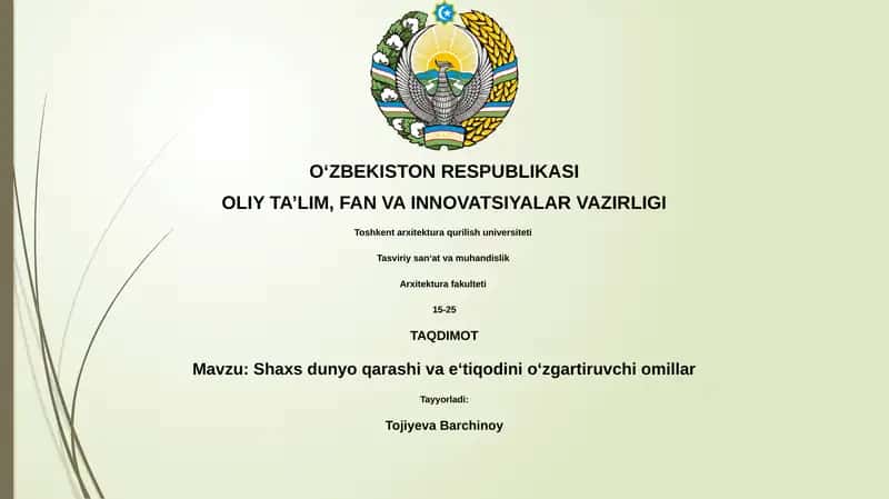 Shaxs dunyo qarashi va e‘tiqodini o‘zgartiruvchi omillar