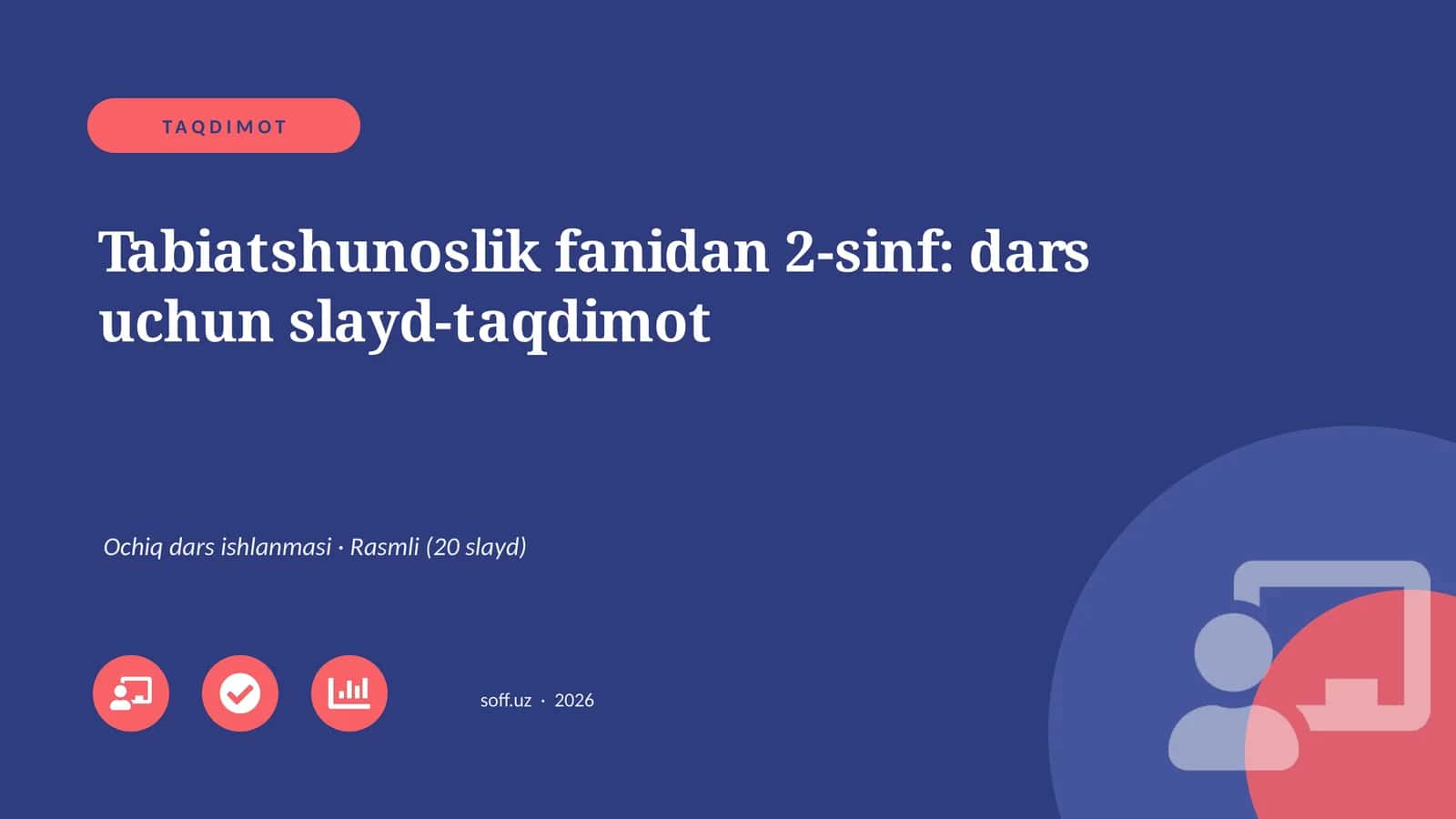 Tabiatshunoslik fanidan 2-sinf: dars uchun slayd-taqdimot