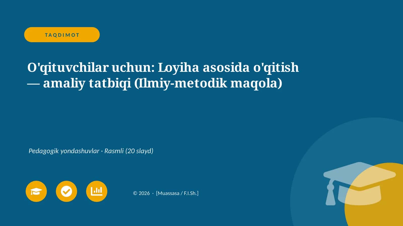 Loyiha asosida o'qitish — amaliy tatbiqi (Ilmiy-metodik maqola)