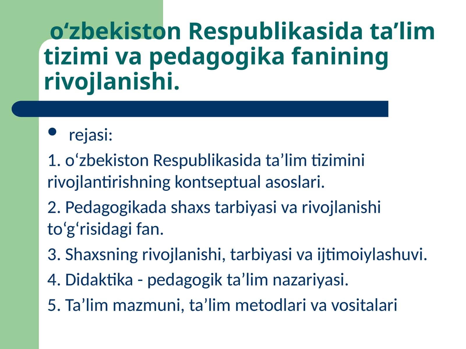 o‘zbekiston Respublikasida ta’lim tizimi va pedagogika fanining rivojlanishi