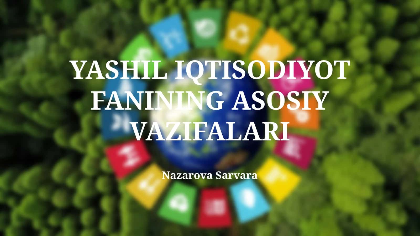 Yashil iqtisodiyot fanining asosiy vazifalari