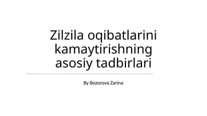 Zilzila oqibatlarini kamaytirishning asosiy tadbirlari