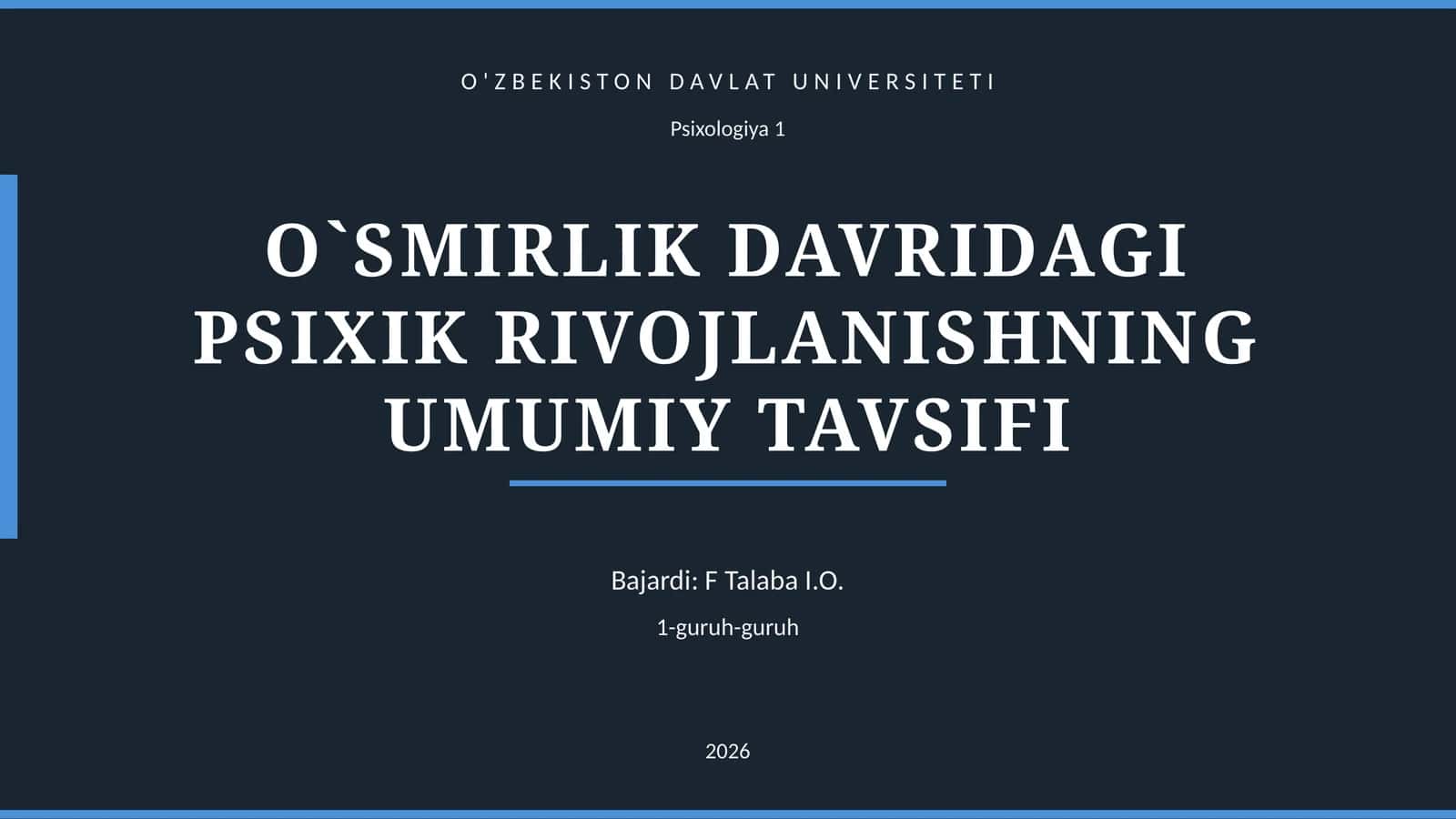 O`SMIRLIK DAVRIDAGI PSIXIK RIVOJLANISHNING UMUMIY TAVSIFI