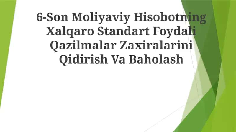 6-Son Moliyaviy Hisobotning Xalqaro Standart Foydali Qazilmalar Zaxiralarini Qidirish VaBaholash