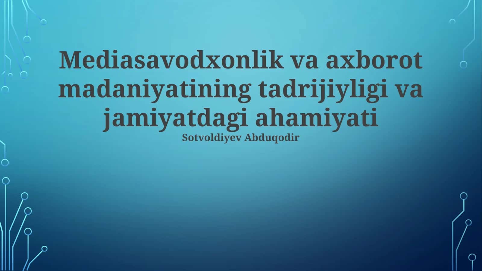 OAV Savodxonligi va Axborot Madaniyati: Bosqichma-bosqich Rivojlanishi