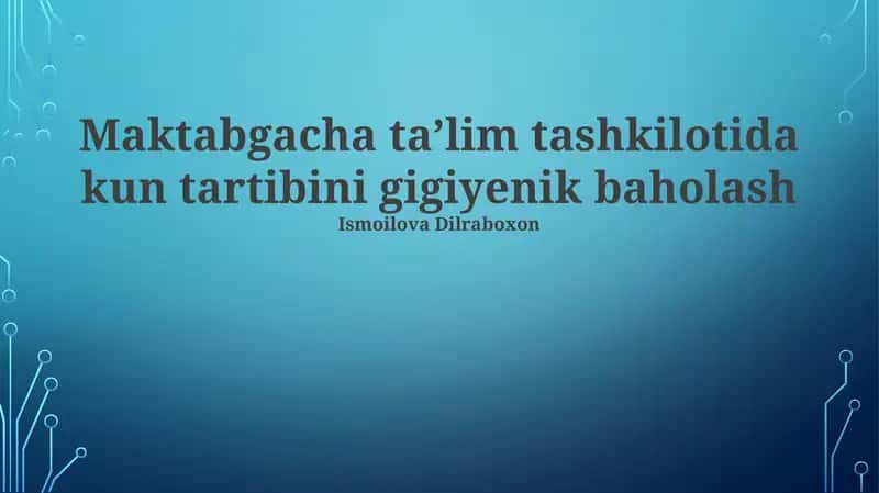 Kun tartibini gigiyenik baholash