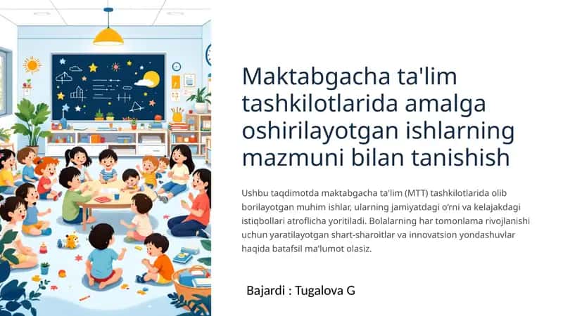 Maktabgacha ta'lim tashkilotlarida amalga oshirilayotgan ishlarning mazmuni bilan tanishish