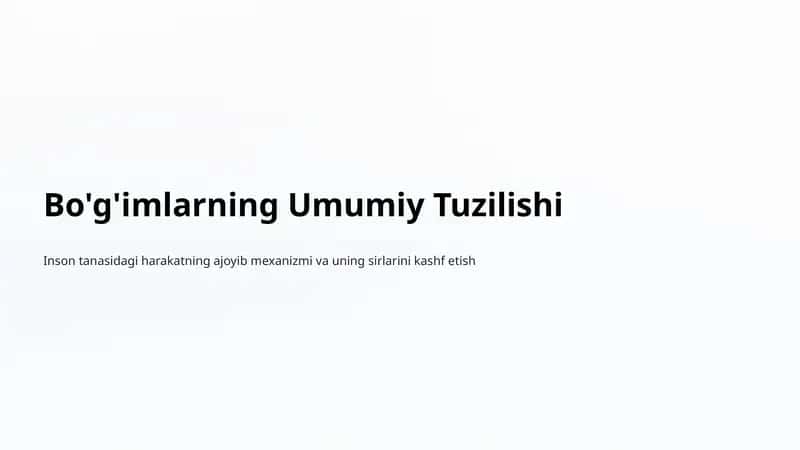 Bo'g'imlarning Umumiy Tuzilishi