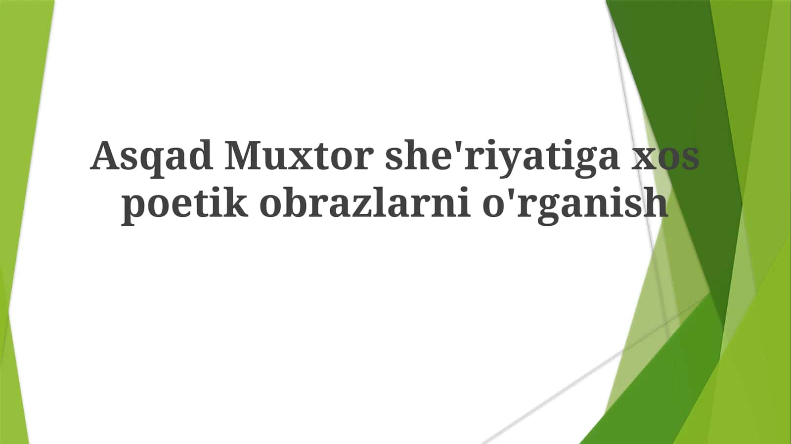 Asqad Muxtor she'riyatiga xos poetik obrazlarni o'rganish