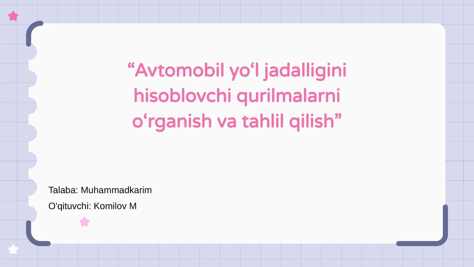 Avtomobil yo‘l jadalligini hisoblovchi qurilmalarni o‘rganish va tahlil qilish