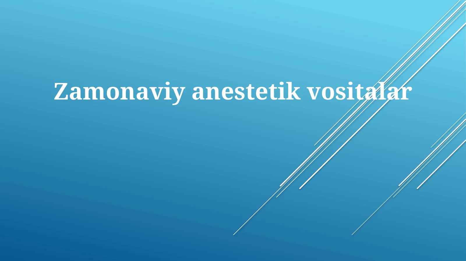 Zamonaviyanestetik vositalar