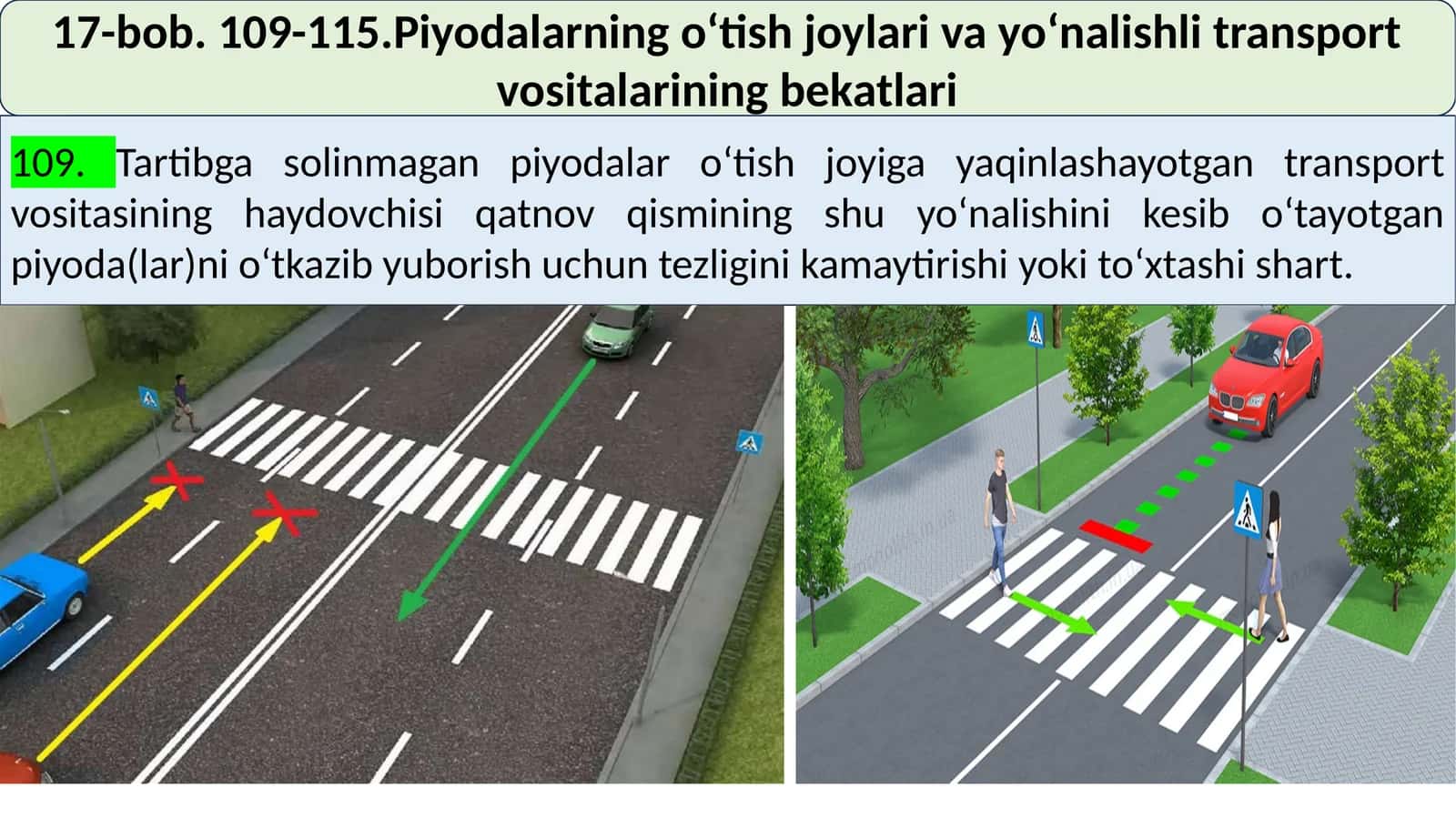 17-bob. 109-115.Piyodalarning oʻtish joylari va yoʻnalishli transport vositalarining bekatlari