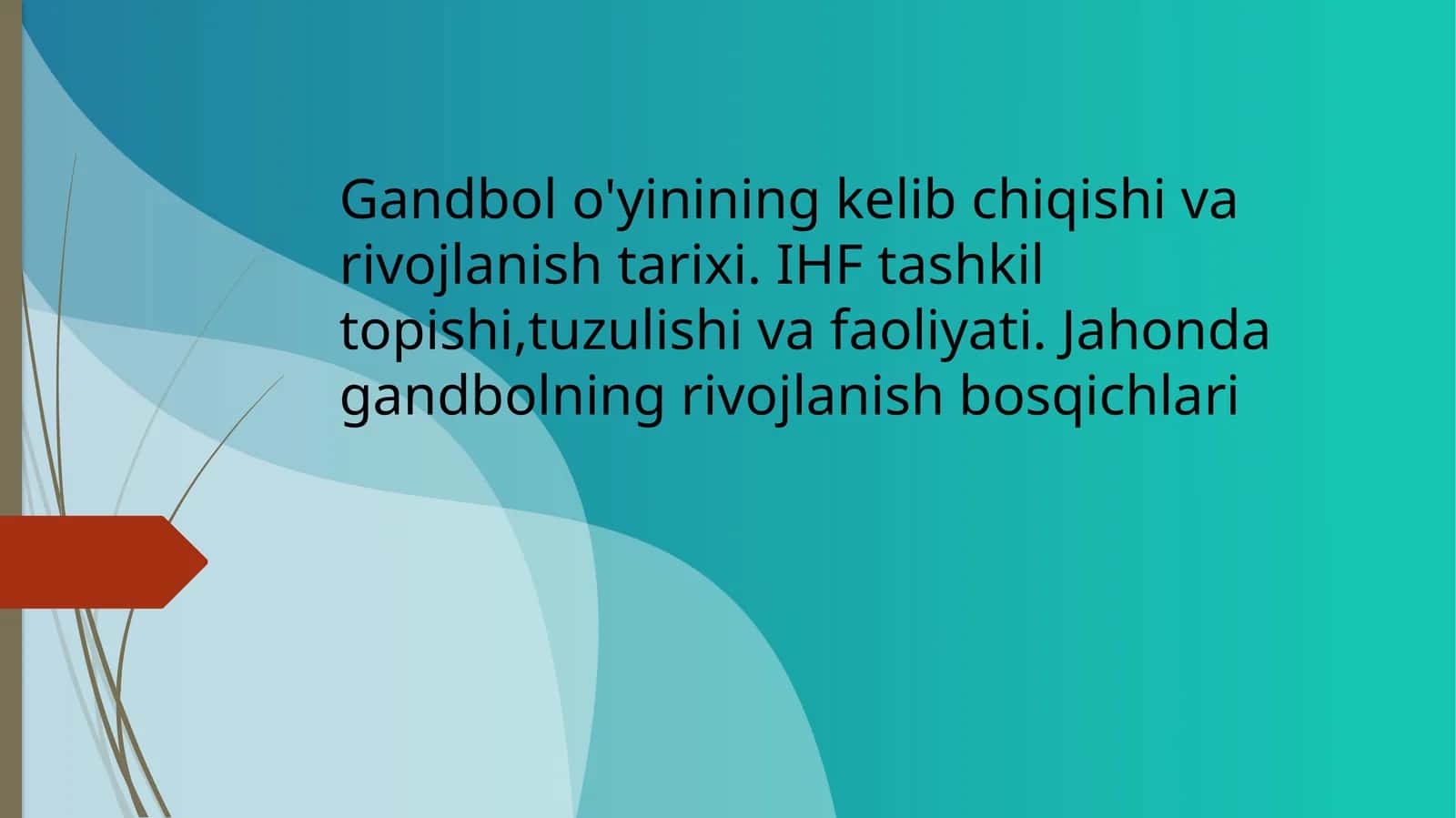 Gandbol o'yinining kelib chiqishi va rivojlanish tarixi