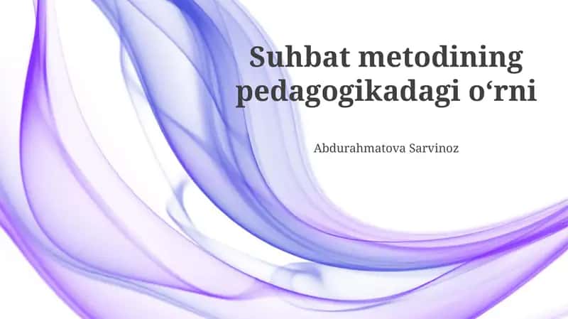 Suhbat Metodining Pedagogikadagi O'rni