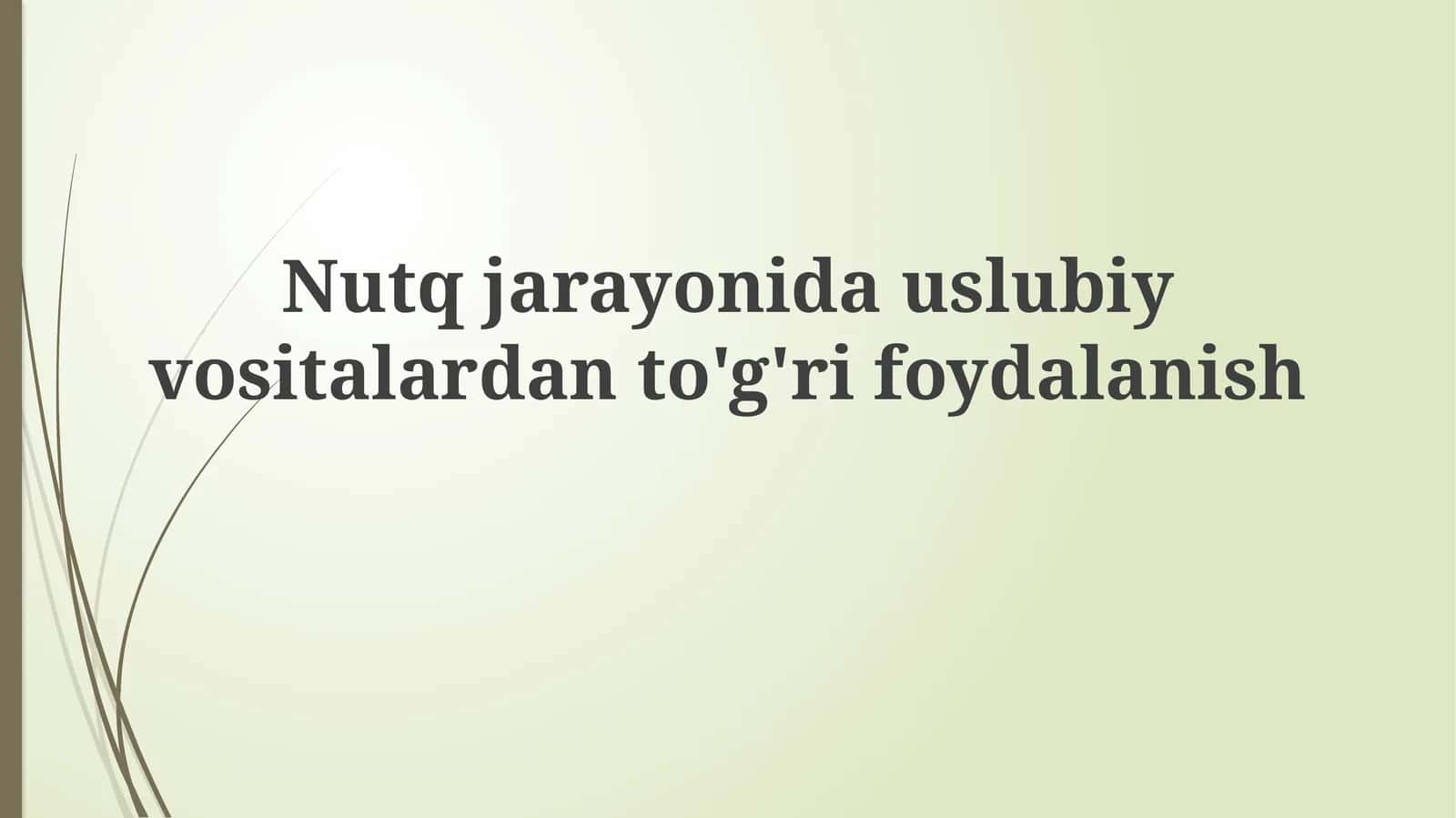 Nutqjarayonida uslubiy vositalar