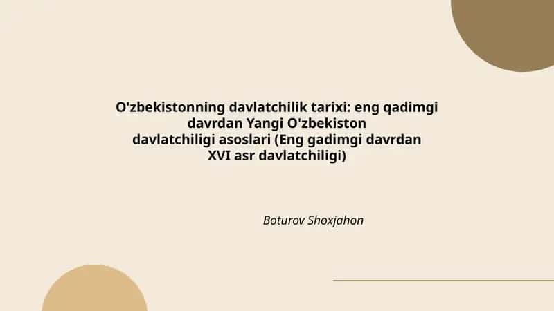 O'zbekistonning davlatchilik tarixi: eng qadimgi davrdan Yangi O'zbekiston davlatchiligi asoslari (Eng gadimgi davrdan XVI asr davlatchiligi)