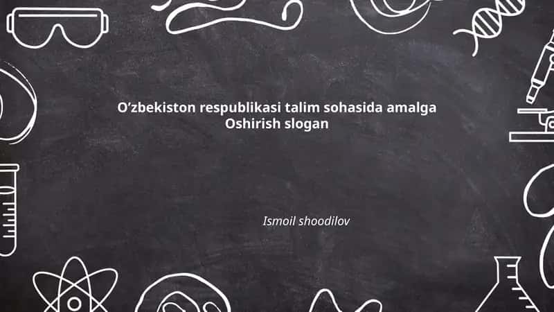 O’zbekiston respublikasi ta'lim sohasida amalga oshirish shiorining maqsad va vazifalari